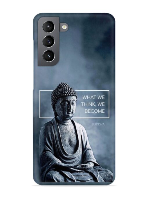 What We Think We Become Snap Case for Samsung Galaxy S21 Fe (5G) Zapvi