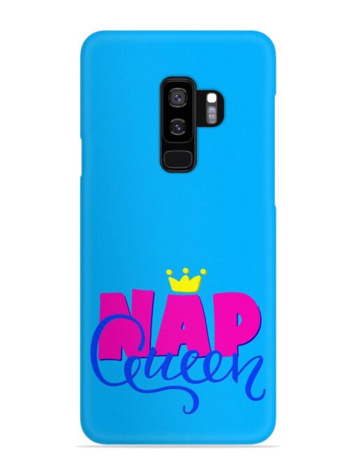 Nap Queen Quote Snap Case for Samsung Galaxy S9 Plus Zapvi