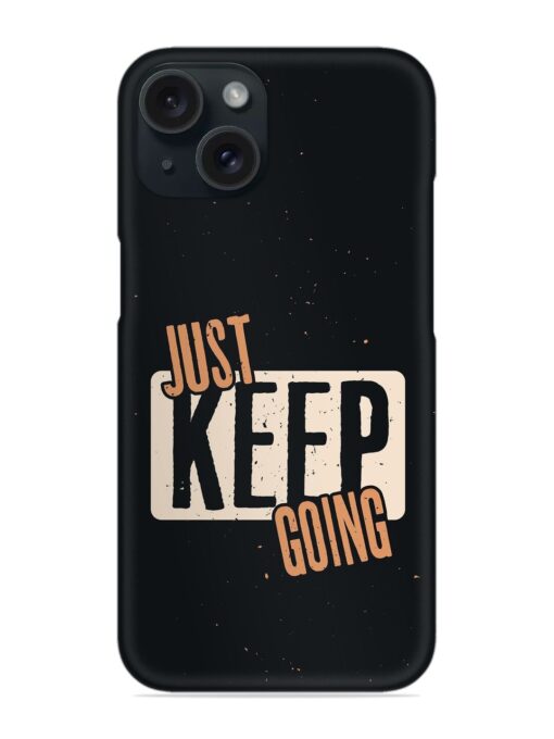 Just Keep Going Snap Case Zapvi