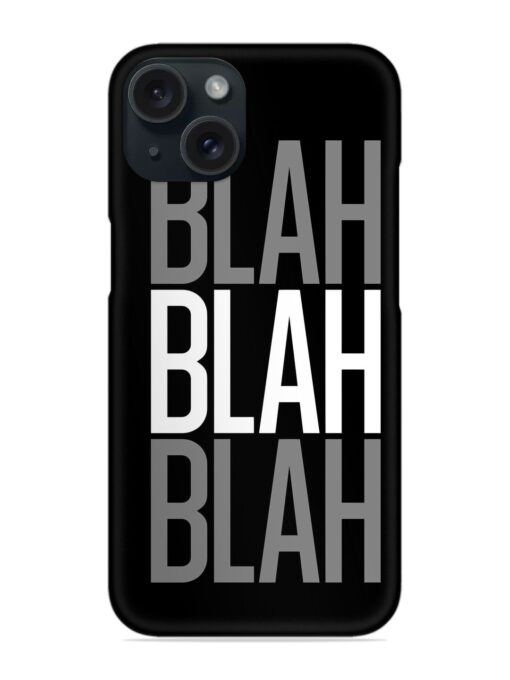 Blah Blah Blah Wallpaper Snap Case Zapvi