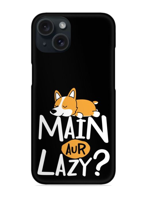 Laziness Sarcastic Humorous Snap Case Zapvi