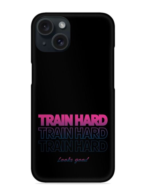 Train Hard Print Snap Case Zapvi