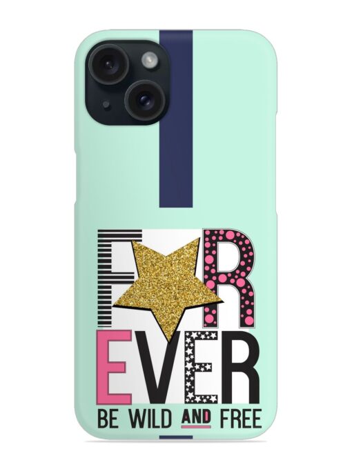 Forever Slogan Star Snap Case Zapvi