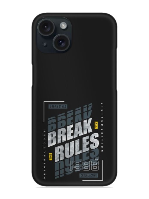 Break All Rules Snap Case Zapvi