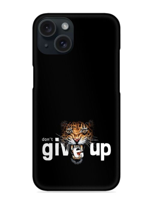 Don'T Give Slogan Snap Case Zapvi