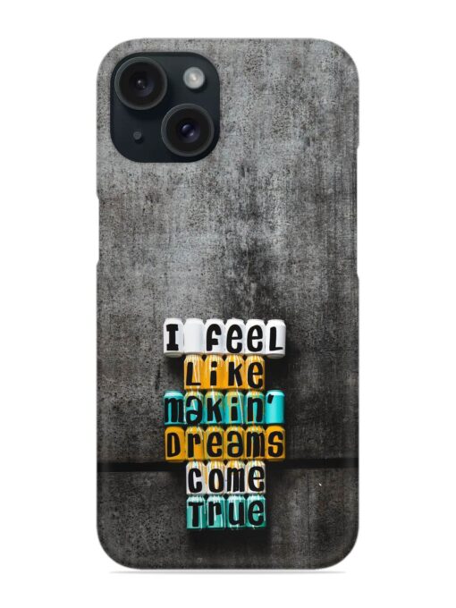 Dreams Come True Snap Case Zapvi