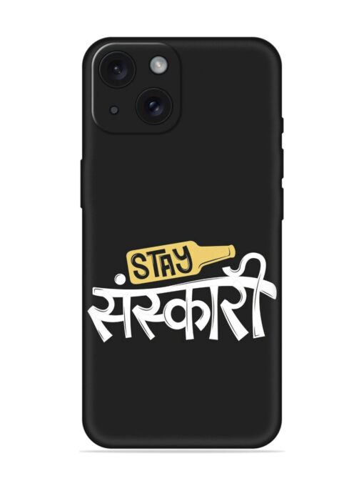 Stay Sanskari Soft Silicone Case Zapvi