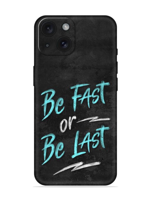 Be Fast Or Be Last Soft Silicone Case Zapvi