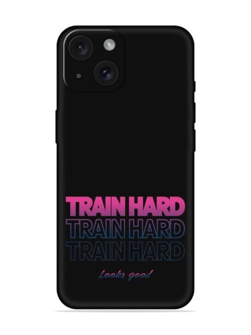 Train Hard Print Soft Silicone Case Zapvi