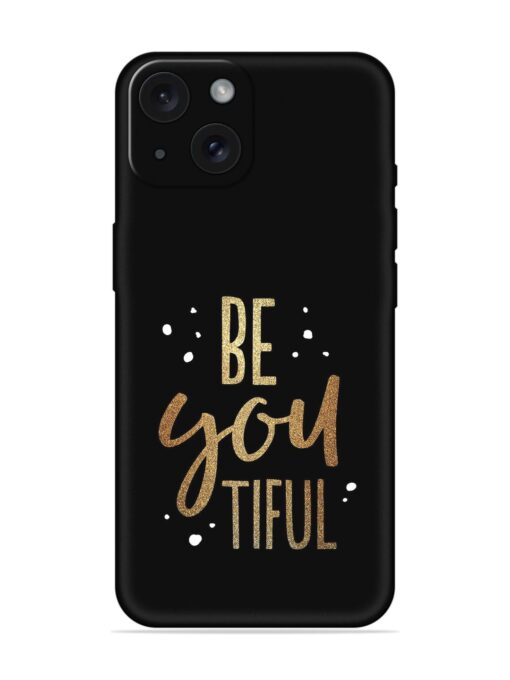 Be You Tiful Soft Silicone Case Zapvi