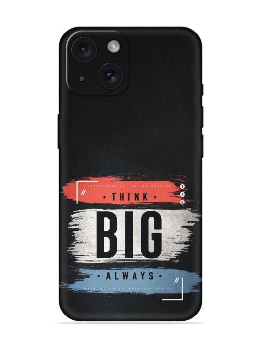 Think Big Always Soft Silicone Case Zapvi