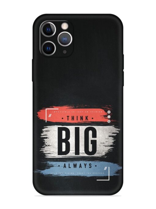 Think Big Always Embossed Soft Silicone Case for Apple Iphone 11 Pro Zapvi