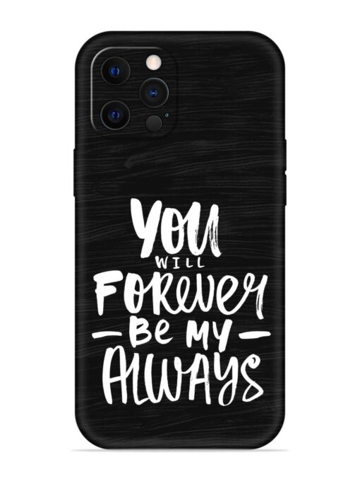 You Will Forever Embossed Soft Silicone Case for Apple Iphone 12 Pro Zapvi