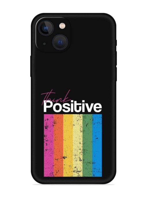 Think Positive Typography Embossed Soft Silicone Case for Apple Iphone 13 Zapvi