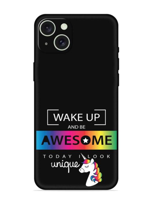 Inspirational Quote Unicorn Embossed Soft Silicone Case for Apple Iphone 15 Plus Zapvi