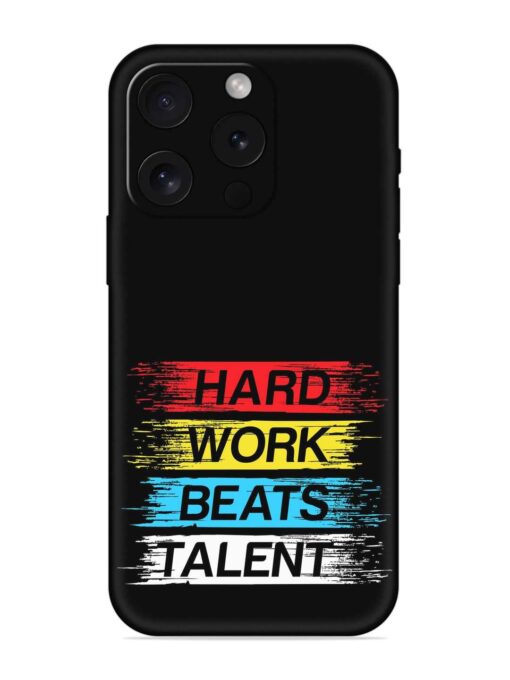 Hard Work Beats Embossed Soft Silicone Case for Apple Iphone 15 Pro Zapvi