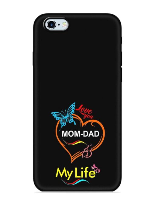 Love You Mom Dad Embossed Soft Silicone Case for Apple Iphone 6 Zapvi