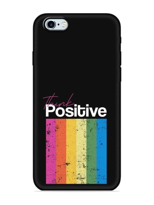 Think Positive Typography Embossed Soft Silicone Case for Apple Iphone 6 Plus Zapvi