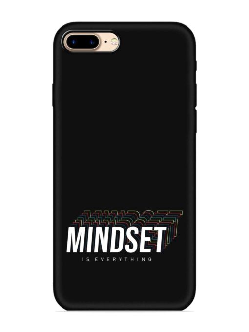 Mindset Everything Slogan Embossed Soft Silicone Case for Apple Iphone 7 Plus Zapvi