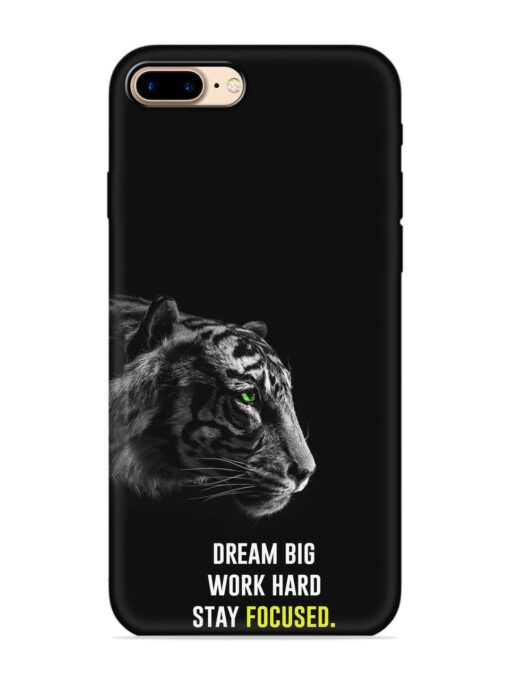 Dream Big Work Hard Embossed Soft Silicone Case for Apple Iphone 7 Plus Zapvi