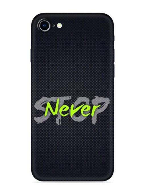 Never Stop Embossed Soft Silicone Case for Apple Iphone 8 Zapvi