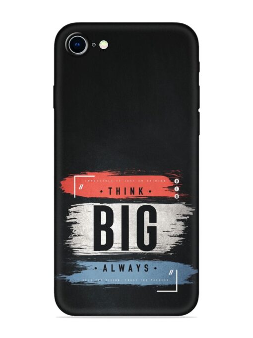 Think Big Always Embossed Soft Silicone Case for Apple Iphone 8 Zapvi