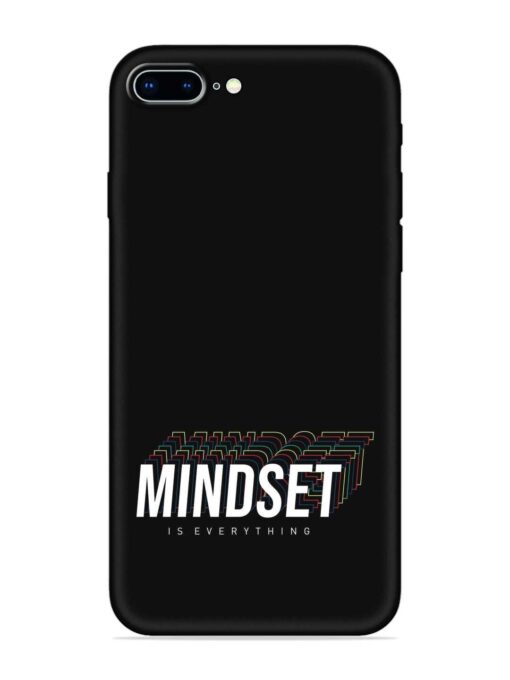 Mindset Everything Slogan Embossed Soft Silicone Case for Apple Iphone 8 Plus Zapvi