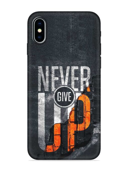 Never Give Up Embossed Soft Silicone Case for Apple Iphone X Zapvi