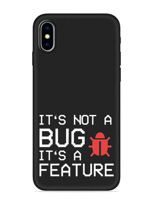 Not Bug Feature Embossed Soft Silicone Case for Apple Iphone X Zapvi