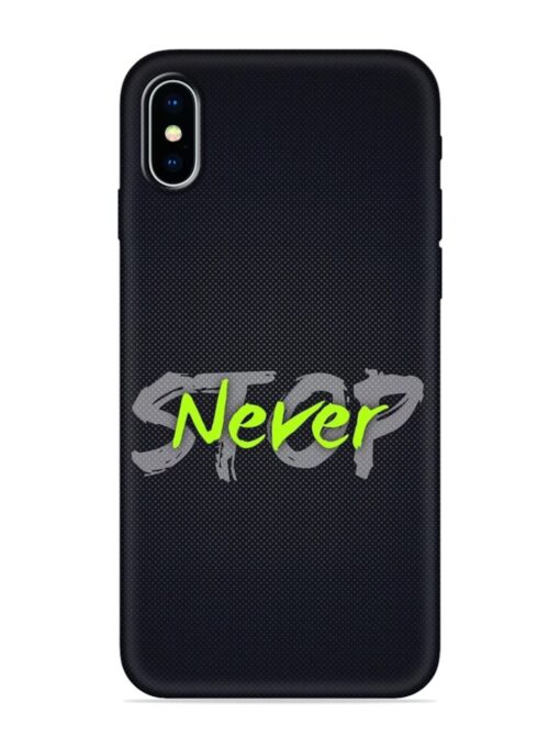 Never Stop Embossed Soft Silicone Case for Apple Iphone X Zapvi