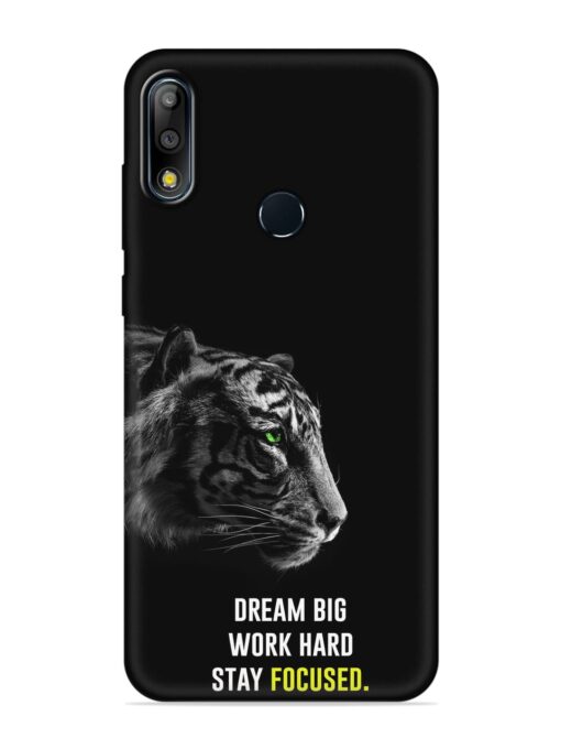 Dream Big Work Hard Embossed Soft Silicone Case for Asus Zenfone Max Pro M2 Zapvi