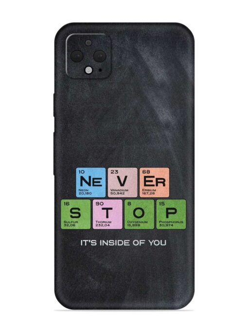 Never Stop It'S Inside Of You Embossed Soft Silicone Case for Google Pixel 4 Xl Zapvi