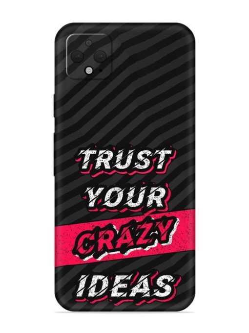 Trust Your Crazy Ideas Embossed Soft Silicone Case for Google Pixel 4 Xl Zapvi