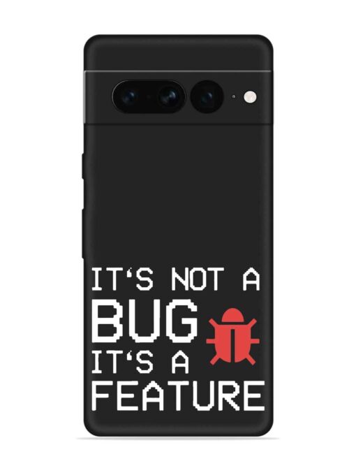 Not Bug Feature Embossed Soft Silicone Case for Google Pixel 7 Pro Zapvi