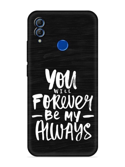 You Will Forever Embossed Soft Silicone Case for Honor 10 Lite Zapvi