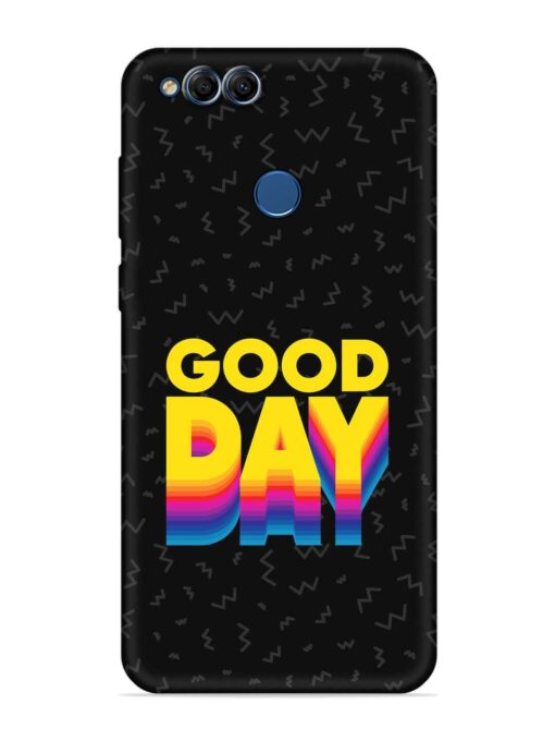 Good Day Embossed Soft Silicone Case for Honor 7X Zapvi