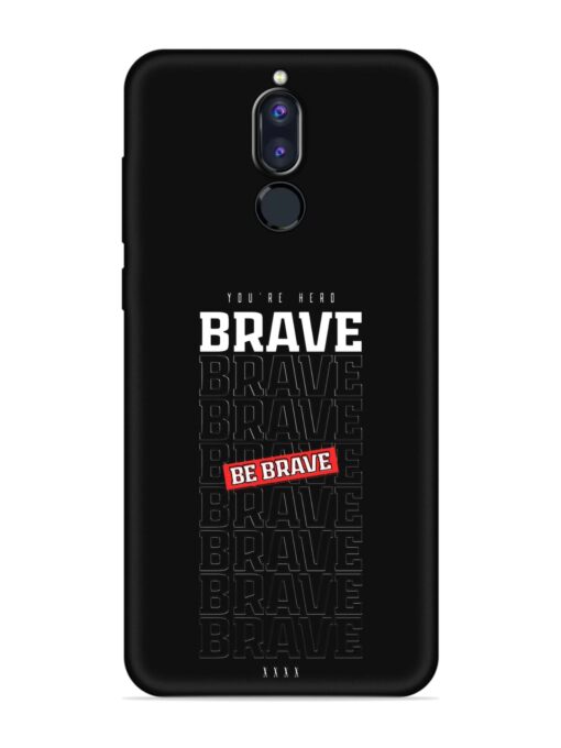 Be Brave Embossed Soft Silicone Case for Honor 9I Zapvi