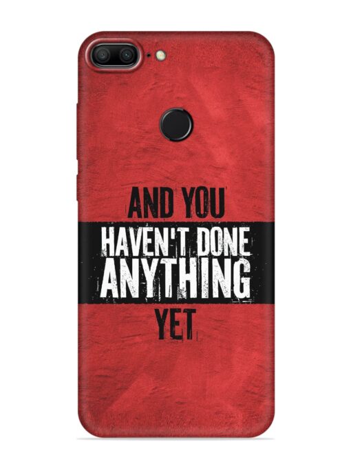 It'S And You Haven'T Done Anything Yet Embossed Soft Silicone Case for Honor 9 Lite Zapvi