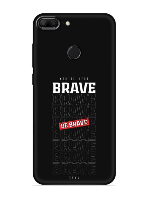 Be Brave Embossed Soft Silicone Case for Honor 9 Lite Zapvi