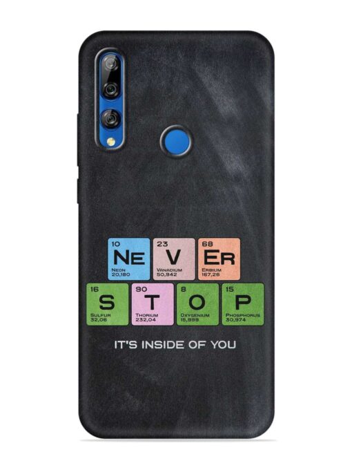 Never Stop It'S Inside Of You Embossed Soft Silicone Case for Honor Y9 Prime Zapvi