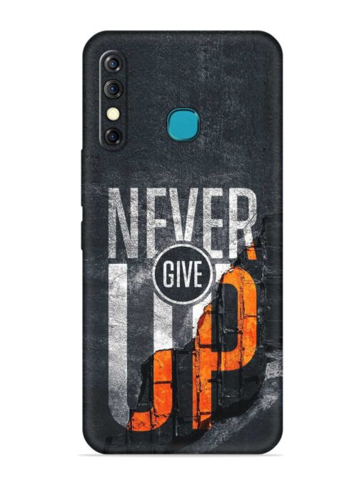 Never Give Up Embossed Soft Silicone Case for Infinix Hot 8 Zapvi