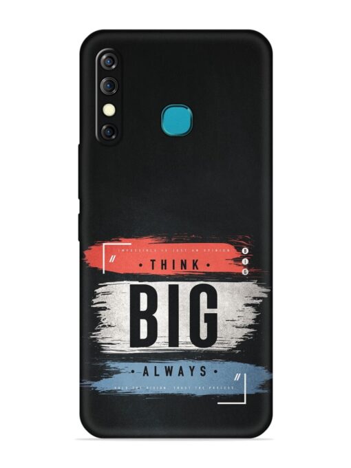 Think Big Always Embossed Soft Silicone Case for Infinix Hot 8 Zapvi