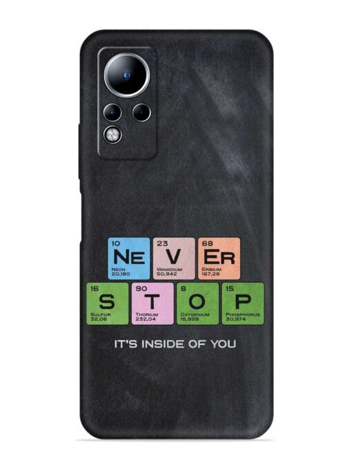 Never Stop It'S Inside Of You Embossed Soft Silicone Case for Infinix Note 11 Zapvi