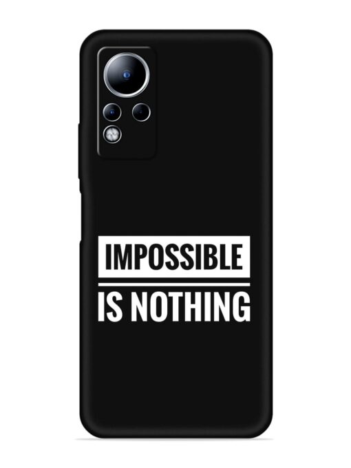 Impossible Is Nothing Embossed Soft Silicone Case for Infinix Note 11 Zapvi