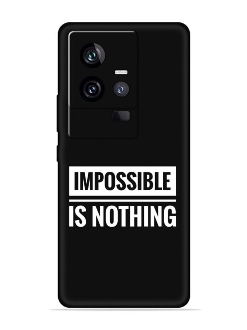 Impossible Is Nothing Embossed Soft Silicone Case for Iqoo 11 (5G) Zapvi