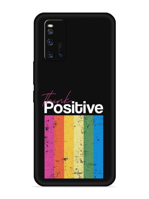 Think Positive Typography Embossed Soft Silicone Case for Iqoo 3 Zapvi