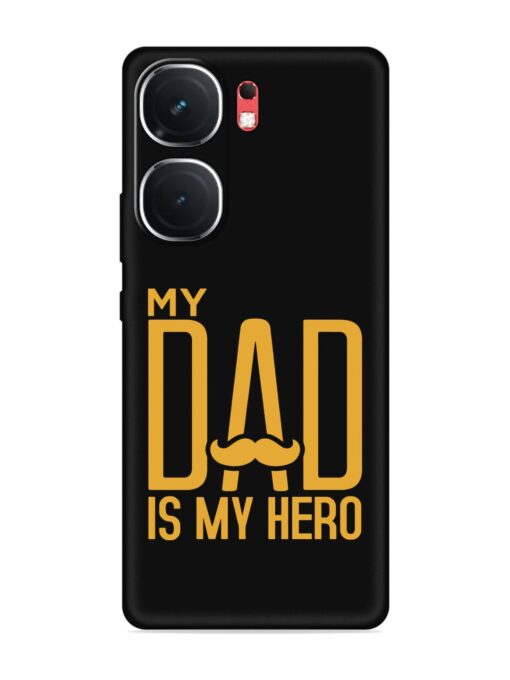 My Dad Is My Hero Embossed Soft Silicone Case for Iqoo Neo 9 Pro (5G) Zapvi