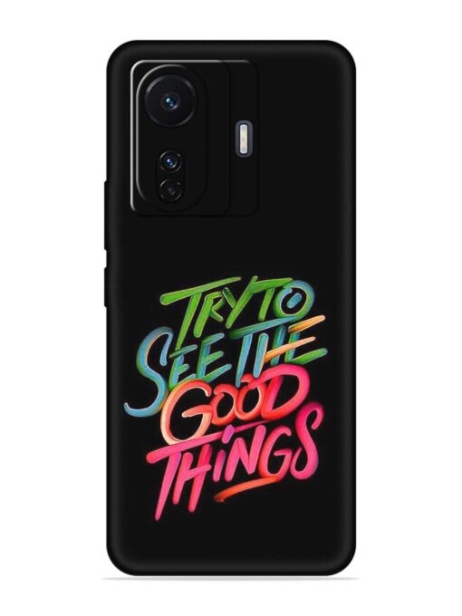 Try To See The Good Things Embossed Soft Silicone Case for Iqoo Z6 (5G) Zapvi