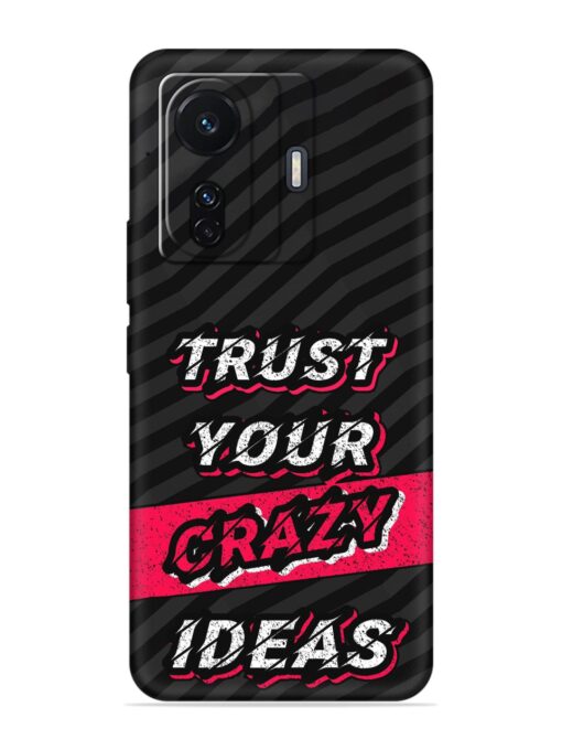 Trust Your Crazy Ideas Embossed Soft Silicone Case for Iqoo Z6 (5G) Zapvi