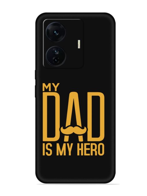 My Dad Is My Hero Embossed Soft Silicone Case for Iqoo Z6 Pro Zapvi